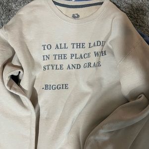 Tan Biggie quote Crewneck! Size large.